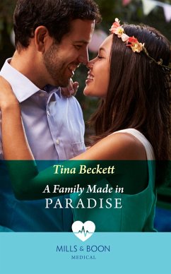 A Family Made In Paradise (eBook, ePUB) - Beckett, Tina