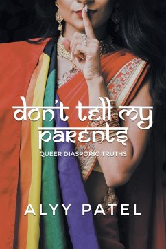Don't Tell My Parents - Patel, Alyy