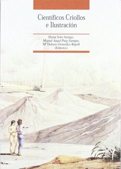 Científicos criollos e ilustración - Puig-Samper, Miguel Ángel; Soto Arango, Diana