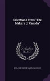 Selections From &quote;The Makers of Canada&quote;