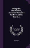 Evangelical Christendom, Christian Work And The News Of The Churches