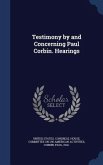 Testimony by and Concerning Paul Corbin. Hearings