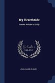 My Hearthside: Poems Written to Sally