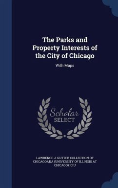 The Parks and Property Interests of the City of Chicago