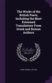 The Works of the British Poets; Including the Most Esteemed Translations From Greek and Roman Authors