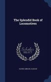 The Splendid Book of Locomotives