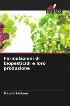 Formulazioni di biopesticidi e loro produzione - Sabbour, Magda