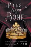 A Prince by Blood and Bone