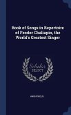 Book of Songs in Repertoire of Feodor Chaliapin, the World's Greatest Singer