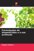 Formulações de biopesticidas e a sua produção