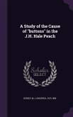 A Study of the Cause of "buttons" in the J.H. Hale Peach