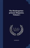 The Kindergarten-primary Magazine, Volume 1