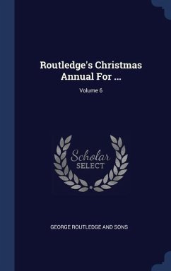 Routledge's Christmas Annual For ...; Volume 6