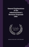 General Explanations of the Administration's Revenue Proposals 1995-