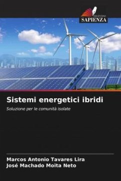 Sistemi energetici ibridi - Tavares Lira, Marcos Antonio;Moita Neto, José Machado