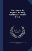 The Lives of the Popes in the Early Middle Ages Volume 1, pt. 2