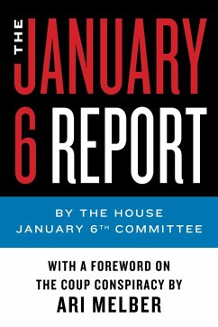 The January 6 Report (eBook, ePUB) - January 6th Committee, The