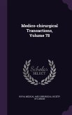 Medico-chirurgical Transactions, Volume 78