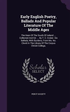 Early English Poetry, Ballads And Popular Literature Of The Middle Ages - Society, Percy