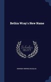 Bethia Wray's New Name