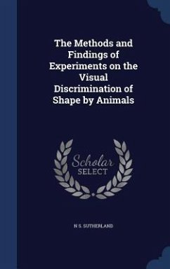 The Methods and Findings of Experiments on the Visual Discrimination of Shape by Animals - Sutherland, N. S.
