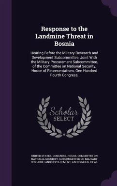 Response to the Landmine Threat in Bosnia: Hearing Before the Military Research and Development Subcommittee, Joint With the Military Procurement Subc