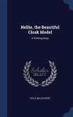 Nellie, the Beautiful Cloak Model: A Thrilling Story