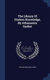 The Library Of Useless Knowledge, By Athanasius Gasker