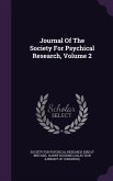 Journal Of The Society For Psychical Research, Volume 2 Journal Of The Society For Psychical Research, Volume 2