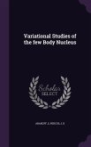 Variational Studies of the few Body Nucleus