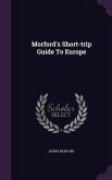 Morford's Short-trip Guide To Europe
