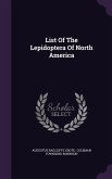 List Of The Lepidoptera Of North America