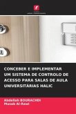 CONCEBER E IMPLEMENTAR UM SISTEMA DE CONTROLO DE ACESSO PARA SALAS DE AULA UNIVERSITÁRIAS HALIC