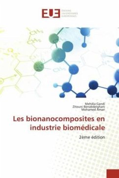 Les bionanocomposites en industrie biomédicale - Gandi, Mehdia;Benabdelghani, Zitouni;AMARI, Mohamed