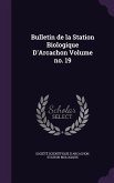 Bulletin de la Station Biologique D'Arcachon Volume no. 19