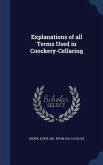 Explanations of all Terms Used in Coockery-Cellaring