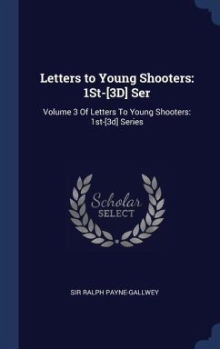 Letters to Young Shooters - Payne-Gallwey, Ralph