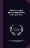 Report of Certain Phases of the Boston School System