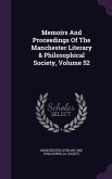 Memoirs And Proceedings Of The Manchester Literary & Philosophical Society, Volume 52
