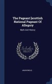 The Pageant [scottish National Pageant Of Allegory