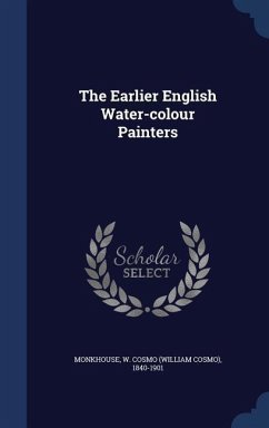 The Earlier English Water-colour Painters