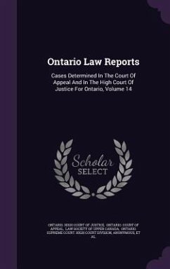 Cover Ontario Law Reports: Cases Determined In The Court Of Appeal And In The High Court Of Justice For Ontario, Volume 14