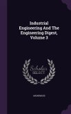 Industrial Engineering And The Engineering Digest, Volume 3