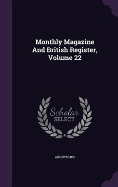 Monthly Magazine And British Register, Volume 22 - Anonymous