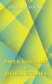 Paper Kingdom and Other Stories (eBook, ePUB)