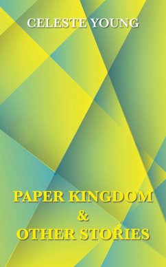 Cover Paper Kingdom and Other Stories (eBook, ePUB)