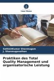 Praktiken des Total Quality Management und organisatorische Leistung