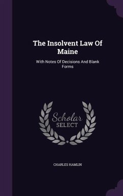 The Insolvent Law Of Maine - Hamlin, Charles