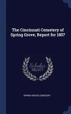 The Cincinnati Cemetery of Spring Grove, Report for 1857