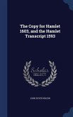 The Copy for Hamlet 1603, and the Hamlet Transcript 1593